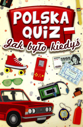 Polska Quiz - Jak było kiedyś?