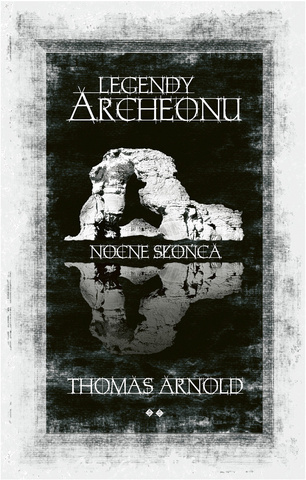 Legendy Archeonu: Nocne słońca (tom 2)