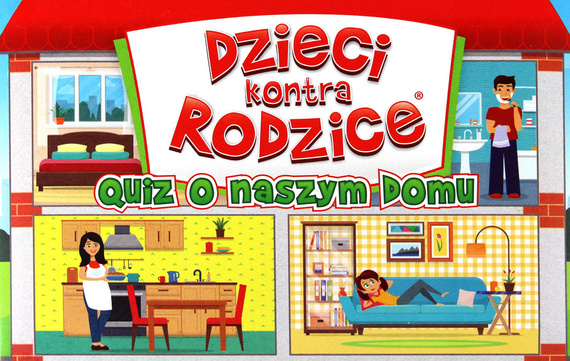 Dzieci kontra Rodzice - Quiz o naszym domu