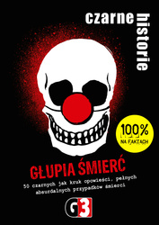Czarne historie - Głupia śmierć (nowa edycja)