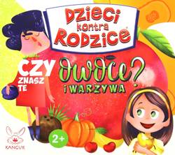 Dzieci kontra Rodzice - Czy znasz te owoce i warzywa?