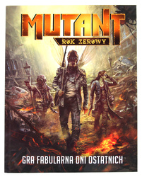 Mutant. Rok zerowy - gra fabularna (Podręcznik)